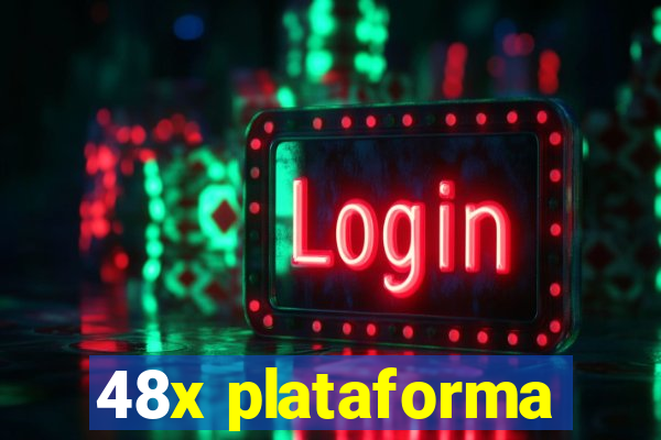 48x plataforma